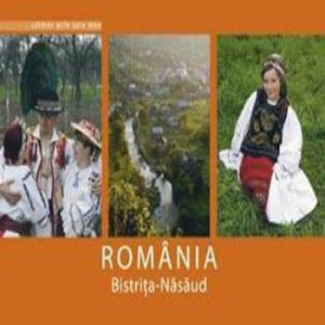 Calator prin tara mea. Bistrita Nasaud