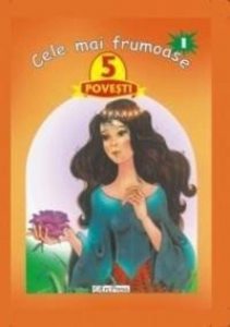 Cele mai frumoase 5 povesti - Nr. 1