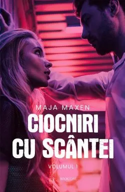Ciocniri cu scantei Vol. 1 de Maja Maxen