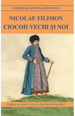 Ciocoii vechi si noi de Nicolae Filimon