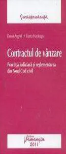Contractul de vanzare. Practica judiciara si reglementarea din Noul Cod civil