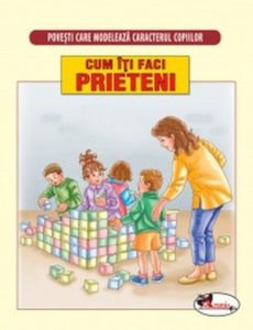 Cum iti faci prieteni