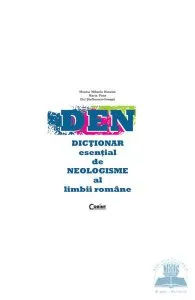 DEN - Dictionar esential de neologisme al limbii romane de Z. St-Goanga