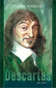 Descartes. O scurta introducere de Tom Sorell