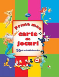 Disney. Prima mea carte de jocuri. 36 de activitati distractive