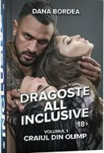 Dragoste All Inclusive. Craiul din Olimp. Volumul 1 de Dana Bordea