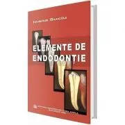 Elemente de endodontie de Ioana Suciu