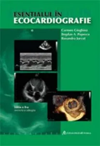 Esentialul in ecocardiografie. Editia a II-a de Ruxandra Jurcut