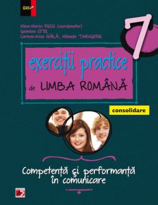Exercitii practice de limba romana. Competenta si performanta in comunicare pentru clasa a VII-a