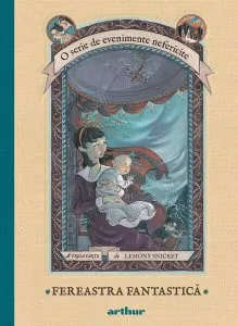 Fereastra Fantastică. O serie de evenimente nefericite (Vol. 3) - HC de Lemony Snicket