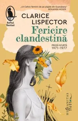 Fericire clandestina de Clarice Lispector