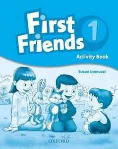 First Friends 1 - Activity Book de Susan Iannuzzi