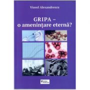 Gripa, O amenintare eterna?