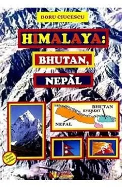 Himalaya, Bhutan, Nepal de Doru Ciucescu