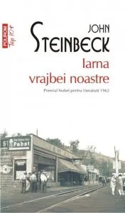 Iarna vrajbei noastre. de John Steinbeck