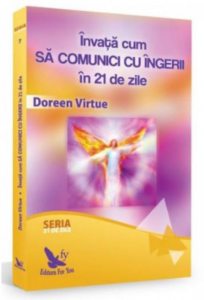 Invata cum sa comunici cu ingerii in 21 de zile
