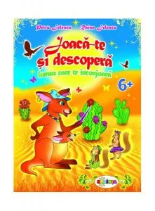 Joacă-te și descoperă. Lumea care te înconjoară 6  de Petru Jelescu