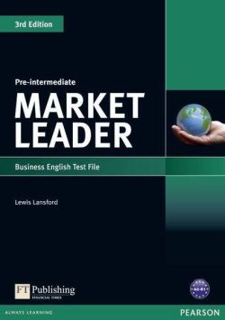 Market Leader 3rd Edition B1 Pre-Intermediate Business English Test File