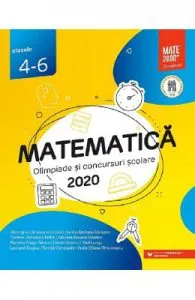 Matematica. Olimpiade si concursuri scolare 2020 de Clasele 4-6