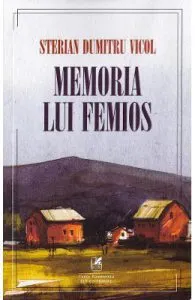 Memoria lui Femios de Sterian Dumitru Vicol