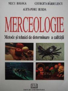 Merceologie. Metode si tehnici de determinare a calitatii