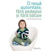 O noua autoritate, fara pedepse, fara bataie de Dr. Christine Coquart