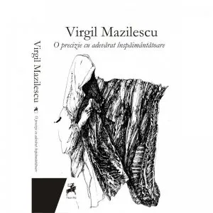 O precizie cu adevarat inspaimantatoare de Virgil Mazilescu