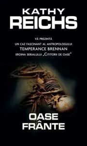Oase frante de Kathy Reichs