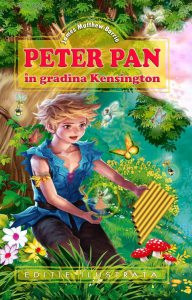 Peter Pan in gradina Kensington - Editie ilustrata