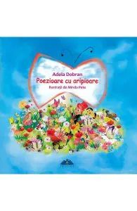 Poezioare cu aripioare de Adela Dobran