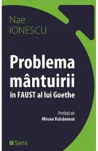 Problema mantuirii in Faust al lui Goethe de Nae Ionescu