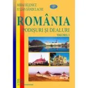 Romania. Podisuri si dealuri, volumul 3 de Mihai Ielenicz