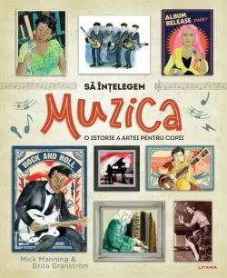Să înțelegem muzica de Brita Granstroem