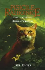 Steaua Strălucitoare (Vol.28) de Erin Hunter