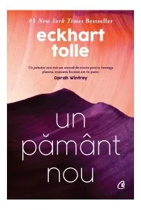 Un pământ nou de Eckhart Tolle
