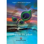 Un tipat de paun