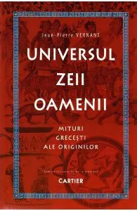 Universul, Zeii, Oamenii de Jean-Pierre Vernant