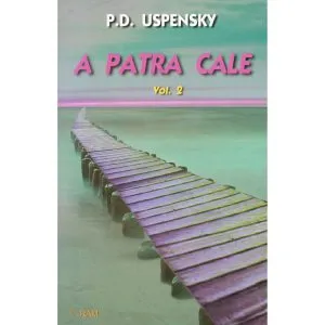 A patra cale - vol. 2 de P. D. Uspensky