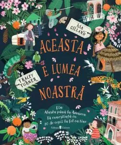 Aceasta e lumea noastră de Tracey Turner
