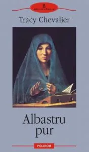 Albastru pur de Tracy Chevalier