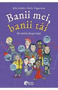 Banii mei, banii tai. Sa vorbim despre bani