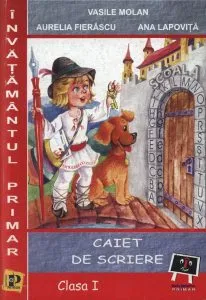 Caiet de scriere. Caietul elevului clasa a I-a de Vasile Molan