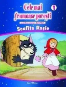 Cele mai frumoase povesti - DVD nr. 1 - Scufita Rosie
