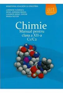 Chimie C1/C2. Manual pentru clasa a XII-a de Luminita Irinel Doicin