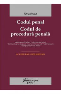 Codul penal. Codul de procedura penala. Legile de executare. Act. 8 ianuarie 2021