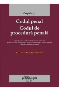 Codul penal. Codul de procedura penala. Legile de executare. Act. 8 ianuarie 2021