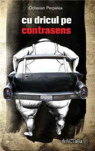 Cu dricul pe contrasens