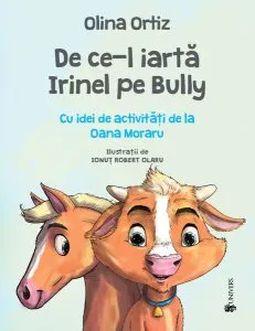 De ce-l iartă Irinel pe Bully de Olina Ortiz