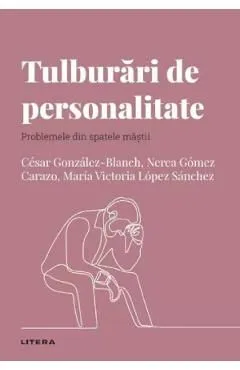 Descopera psihologia. Tulburari de personalitate