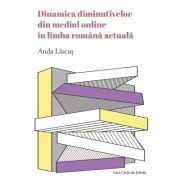Dinamica diminutivelor din mediul online in limba romana actuala